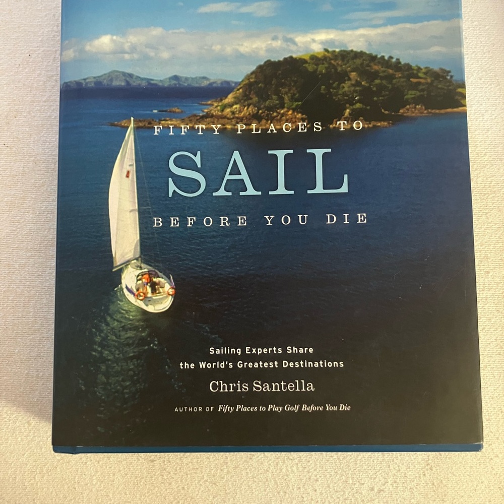 Fifty Places to Sail Before You Die Book